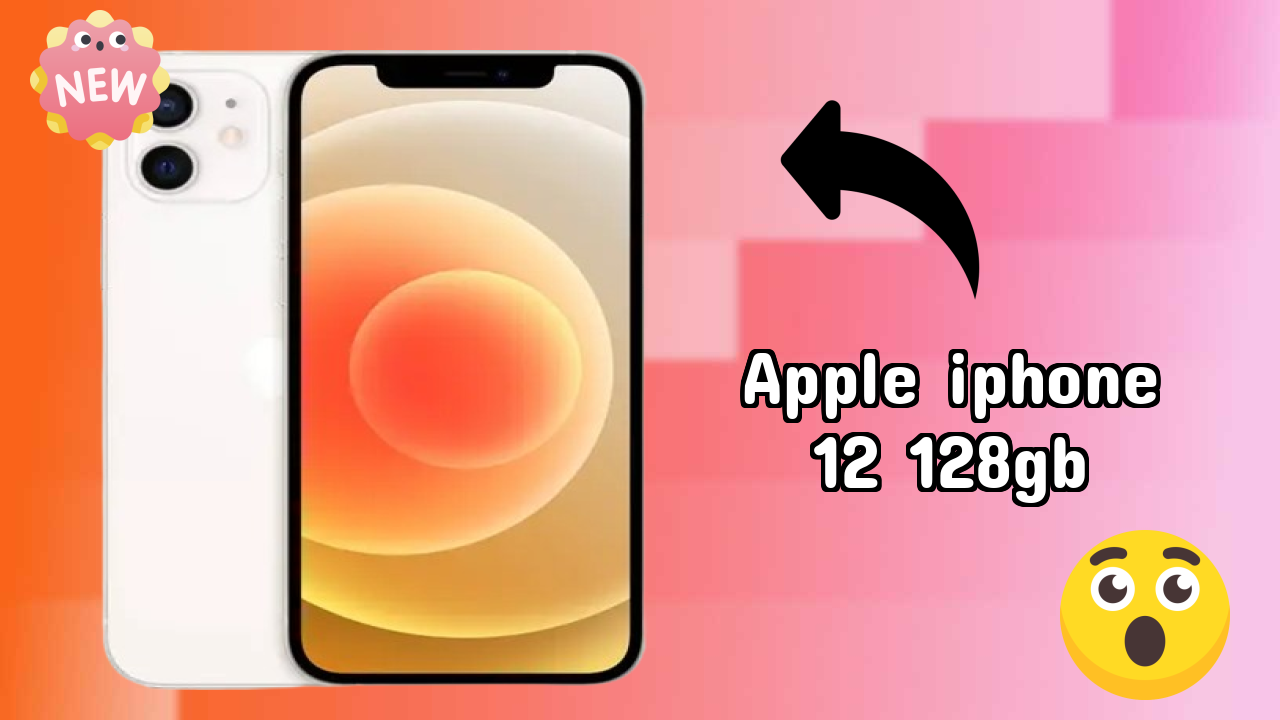 2026 Apple IPhone 12 128GB: सभी स्मार्टफोन यूजरओं के लिए दुनिया में