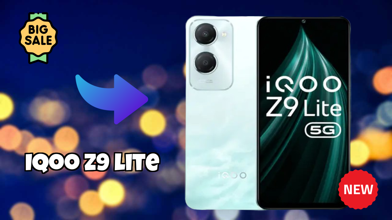 IQOO IQOO Z9 Lite - टॉप फीचर्स जो आपको जानने चाहिए
