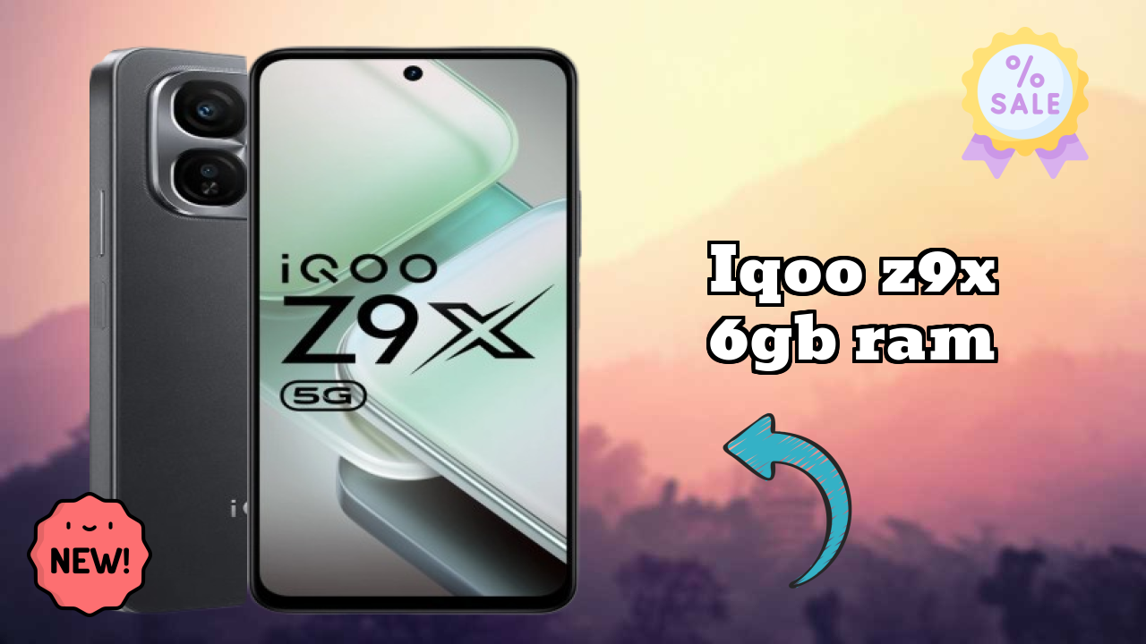 IQOO Z9x 6GB RAM 2026 फीचर बैटल – टॉप विकल्प?