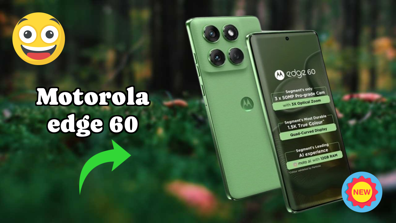 Motorola Motorola Edge 60 - यूजर एक्सपीरियंस और रिव्यु