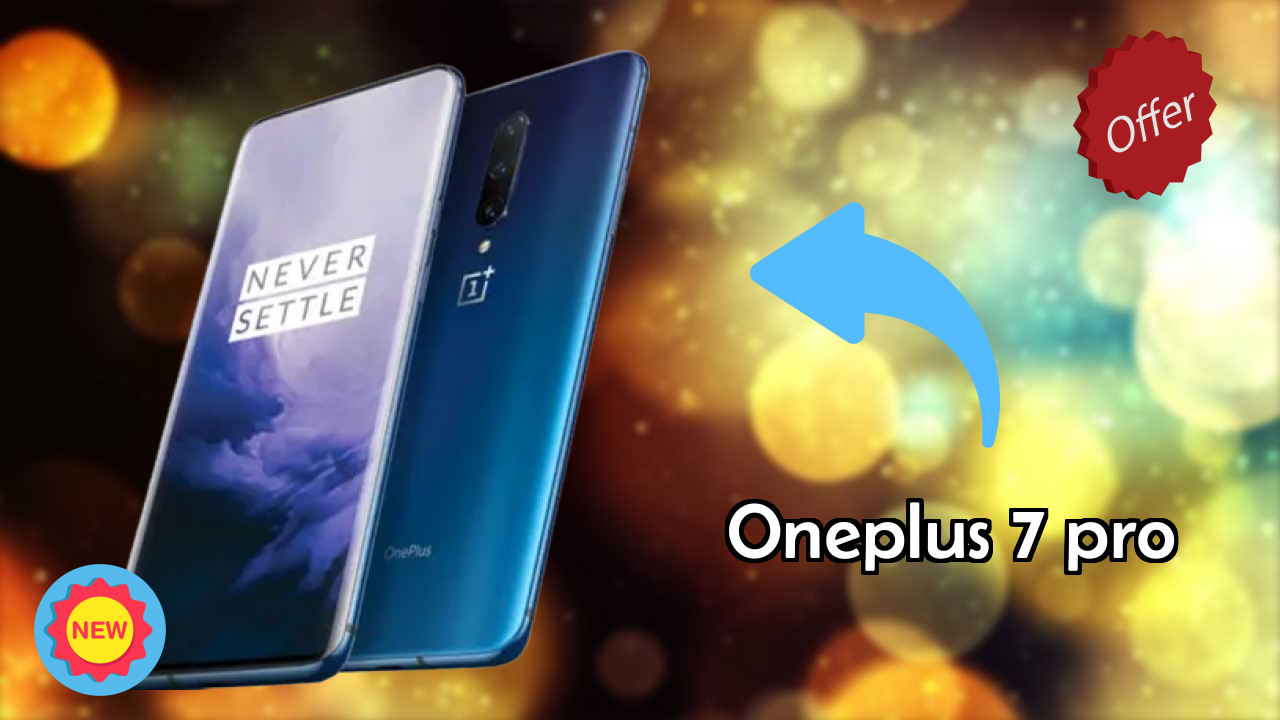 ₹48,700 पर OnePlus 7 Pro - पूरा स्पेसिफिकेशन लिस्ट