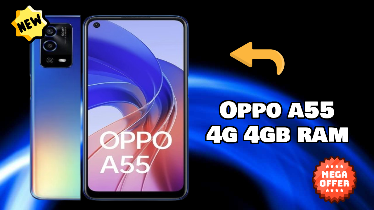 ₹13,990 पर OPPO A55 4G 4GB RAM - इस क़ीमत के तहत बेस्ट फोन