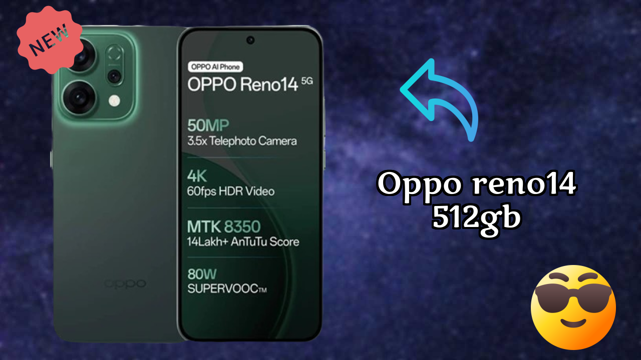 OPPO Reno14 512GB RAM शो: 12 GB RAM मल्टीटास्किंग रिव्यु