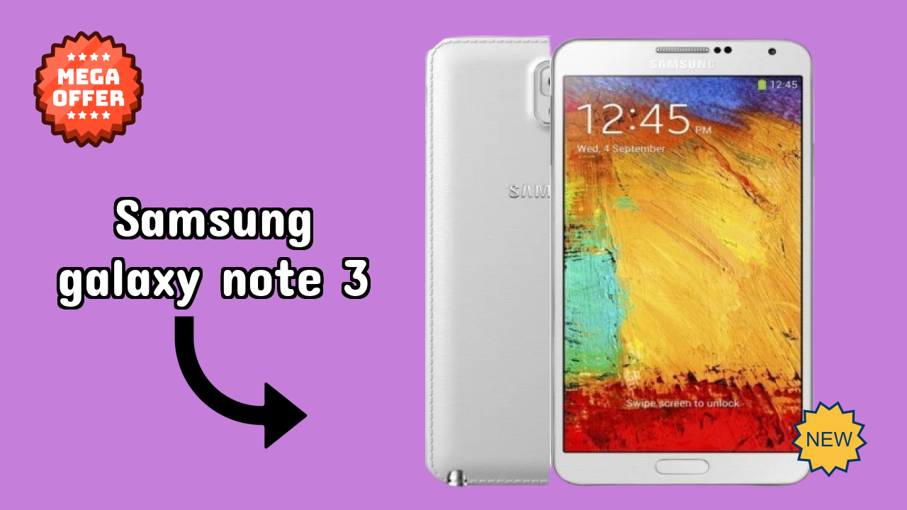 Samsung फैंस: Samsung Galaxy Note 3 अब सिर्फ ₹39,999 में उपलब्ध
