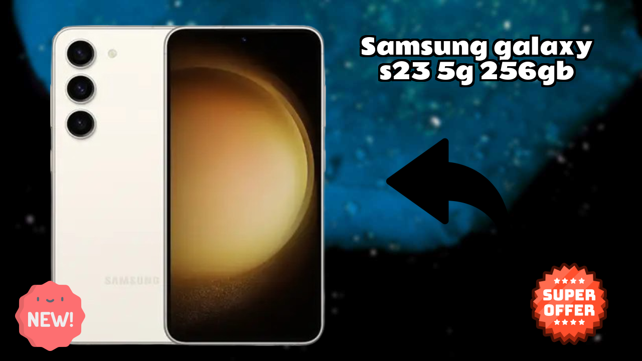 Samsung Galaxy S23 5G 256GB 2026: कैमरा और लंबी लाइफ बैटरी विभिन्न कंपनियों के