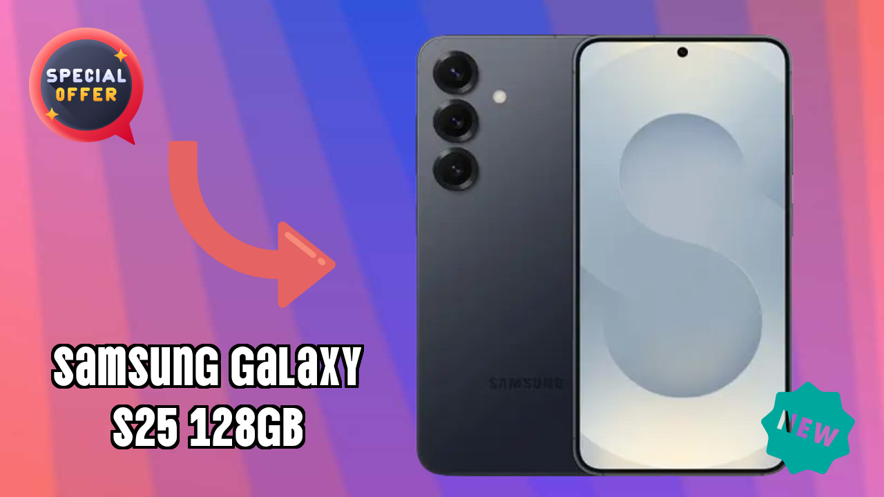 Samsung Galaxy S25 128GB क़ीमत गिरावट अलर्ट: अब सिर्फ ₹74,999