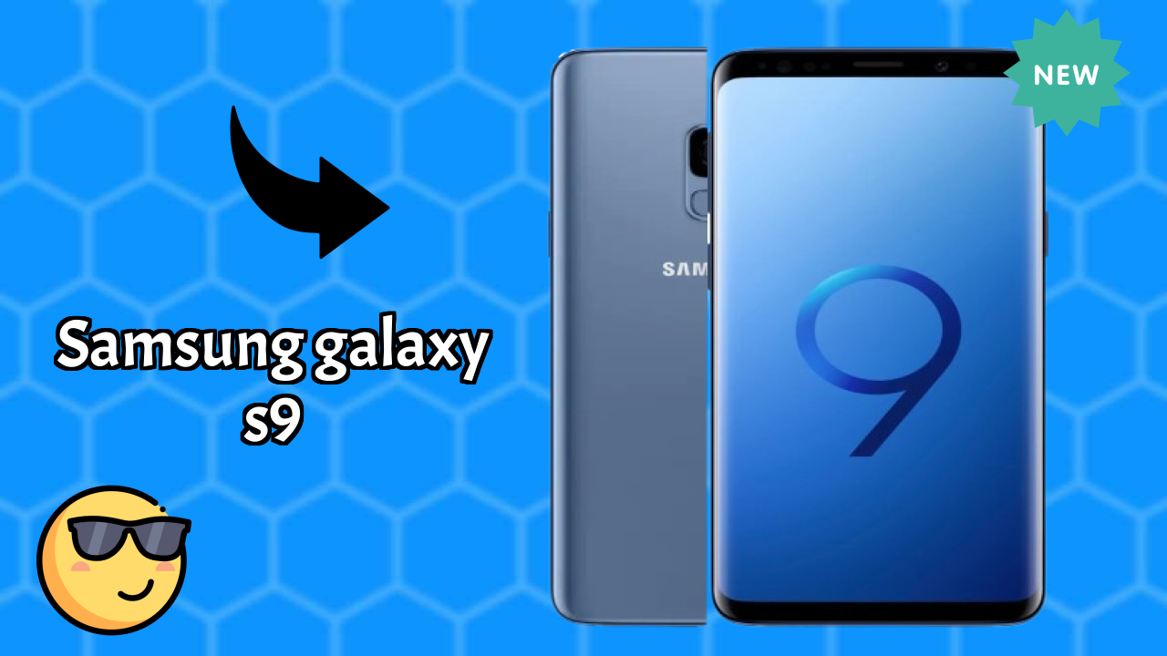 Samsung Galaxy S9 डिस्प्ले  डिस्कसन: Super AMOLED क्वॉलिटी