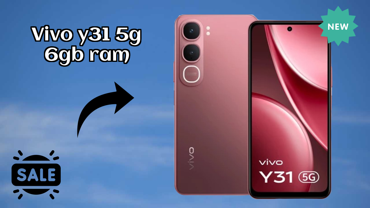 Vivo Y31 5G 6GB RAM 2026 शॉपिंग के लिए बेस्ट? AI के साथ अद्भुत फ
