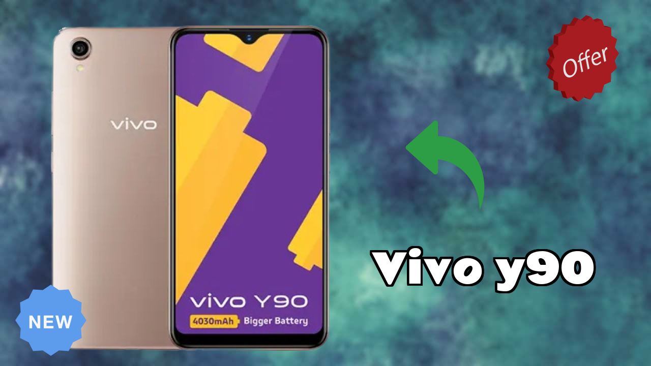 Vivo Vivo Y90 - टॉप फीचर्स जो आपको जानने चाहिए